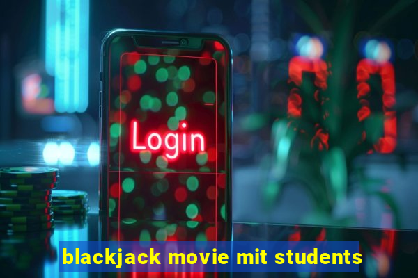 blackjack movie mit students