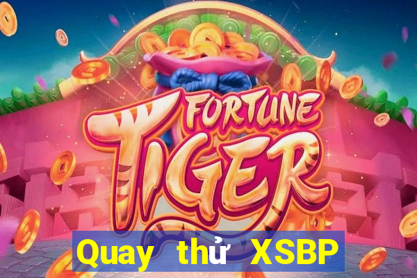 Quay thử XSBP ngày 20