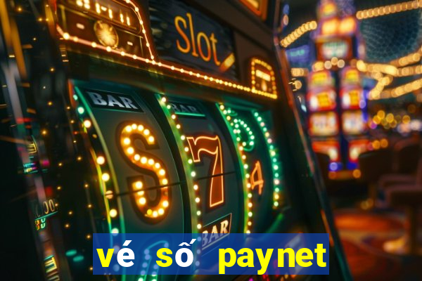 vé số paynet là gì