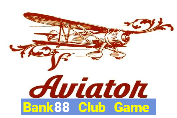 Bank88 Club Game Bài Có Code