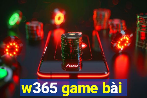 w365 game bài