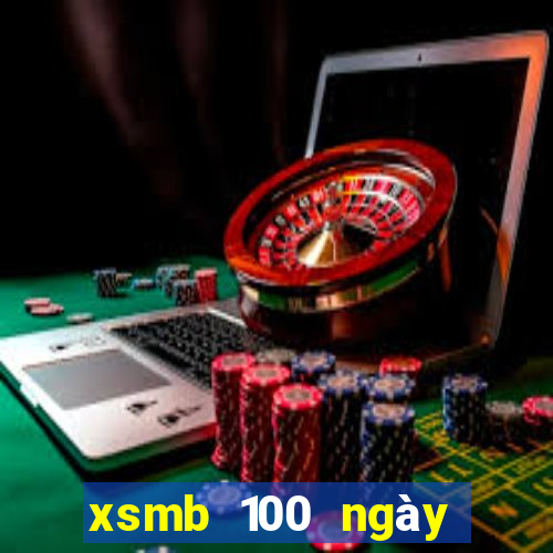 xsmb 100 ngày gần nhất