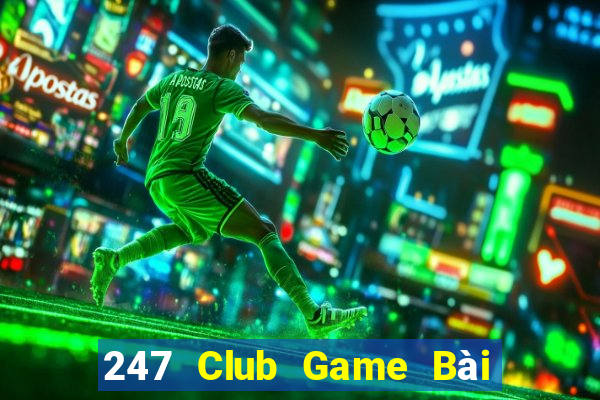 247 Club Game Bài 69 Doi Thuong