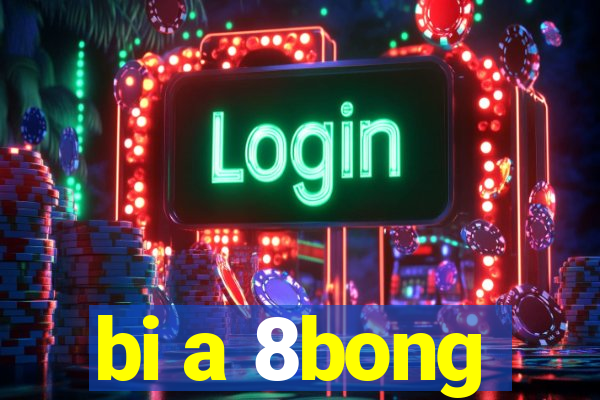 bi a 8bong