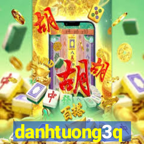 danhtuong3q