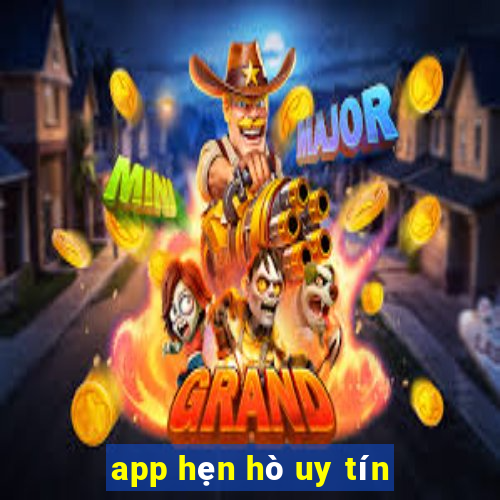 app hẹn hò uy tín