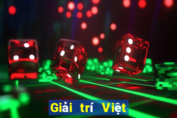 Giải trí Việt nam hàng đầu