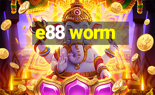 e88 worm