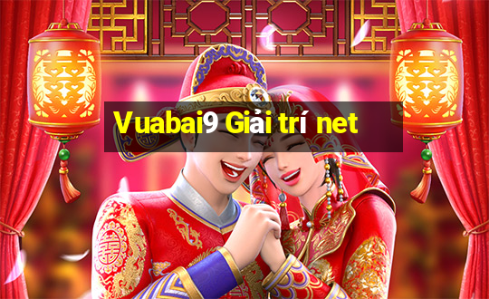 Vuabai9 Giải trí net