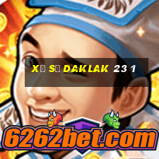 xổ số daklak 23 1