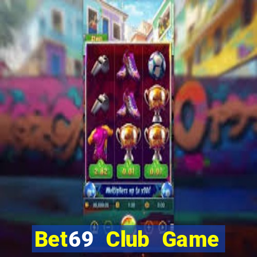 Bet69 Club Game Bài 88Vin