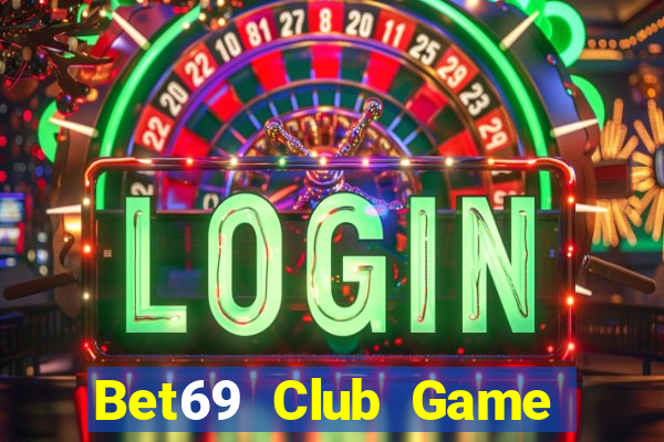 Bet69 Club Game Bài 88Vin