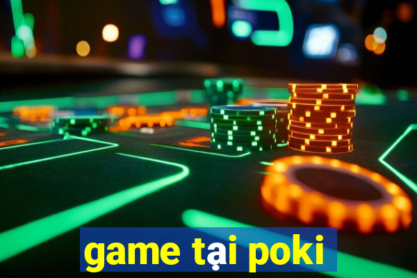 game tại poki