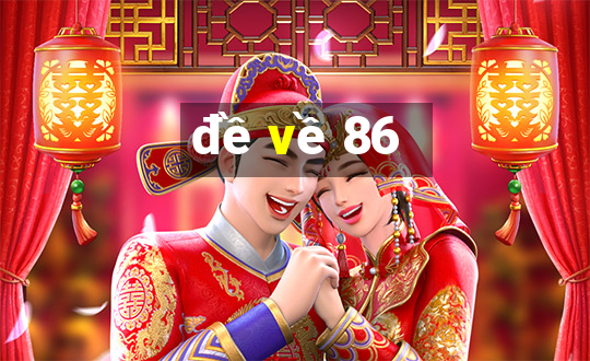 đề về 86