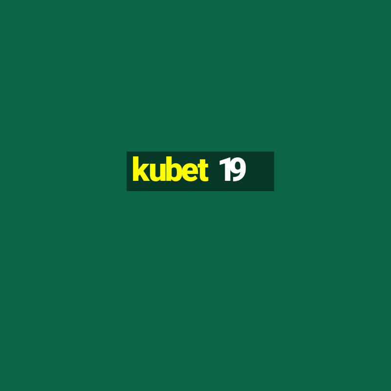 kubet 19