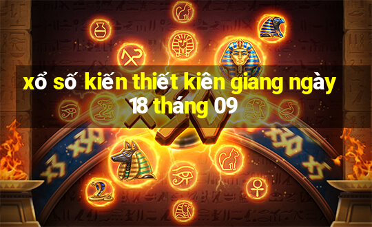 xổ số kiến thiết kiên giang ngày 18 tháng 09