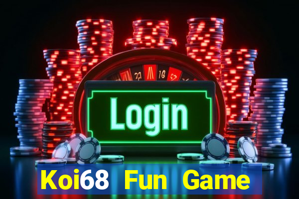 Koi68 Fun Game Bài 52