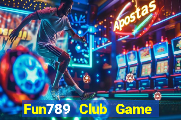 Fun789 Club Game Bài 789