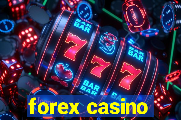 forex casino