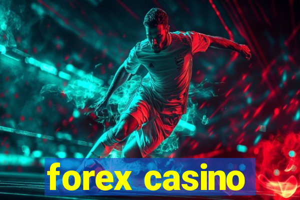 forex casino