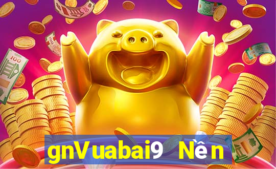 gnVuabai9 Nền tảng nền tảng