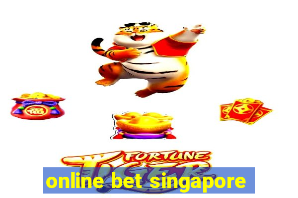 online bet singapore