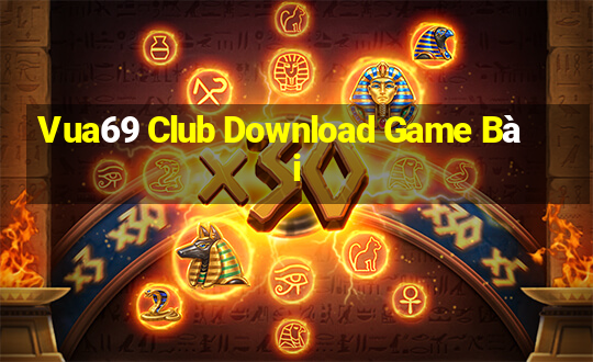 Vua69 Club Download Game Bài