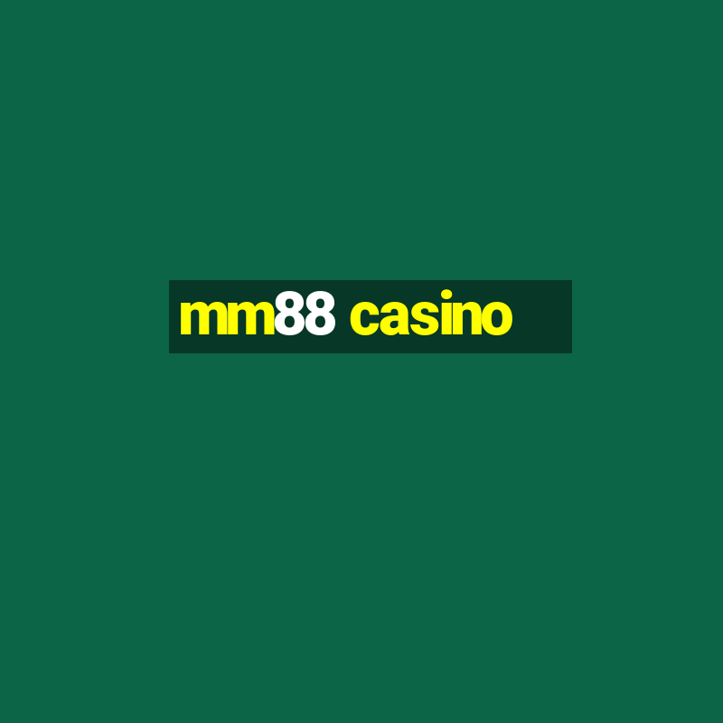 mm88 casino