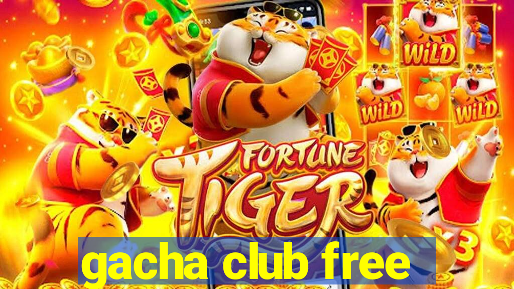 gacha club free