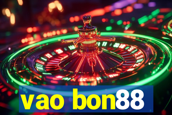 vao bon88