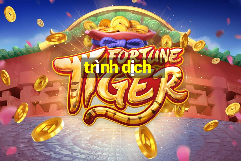 trình dịch