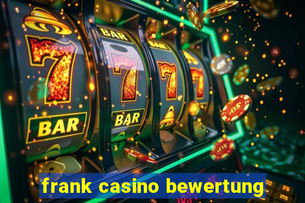 frank casino bewertung