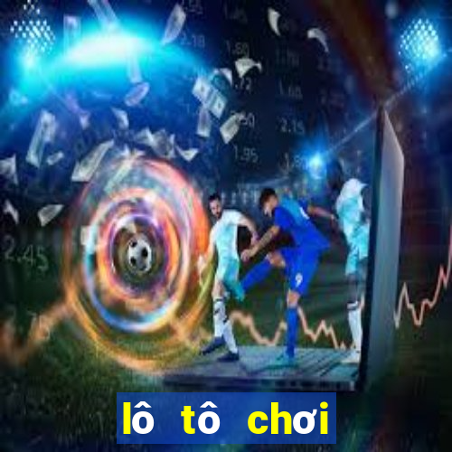 lô tô chơi nhiều nhất