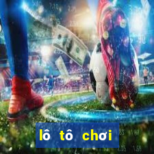 lô tô chơi nhiều nhất