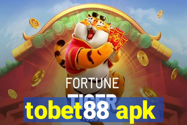 tobet88 apk