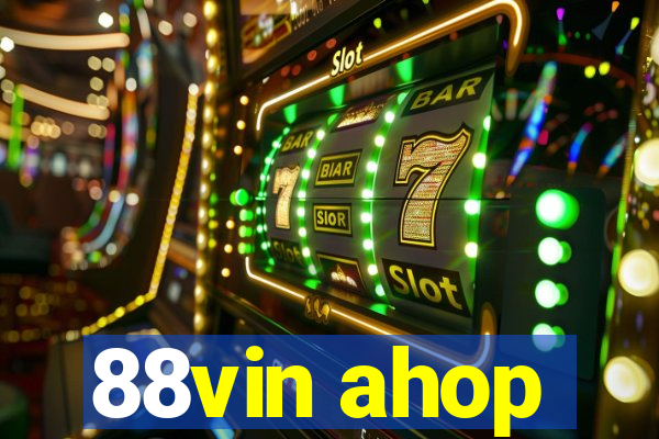 88vin ahop