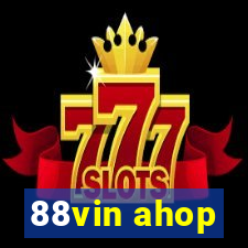 88vin ahop