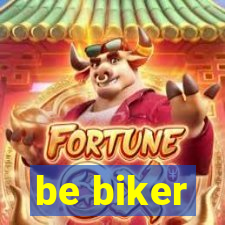 be biker