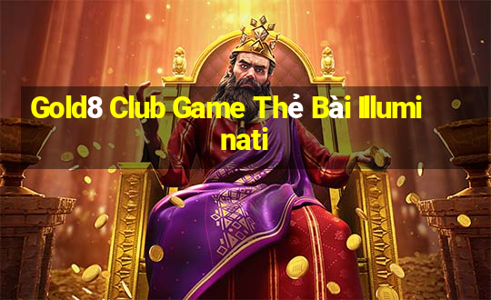 Gold8 Club Game Thẻ Bài Illuminati