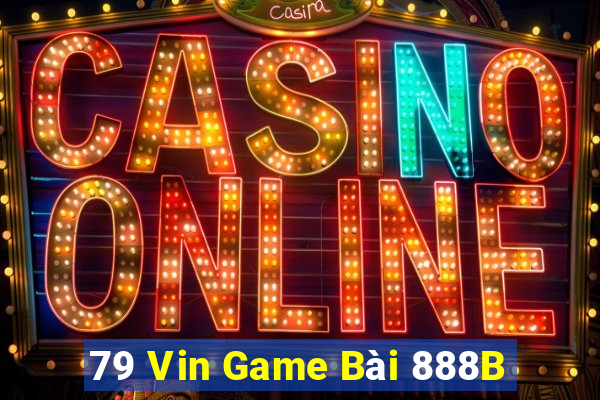 79 Vin Game Bài 888B