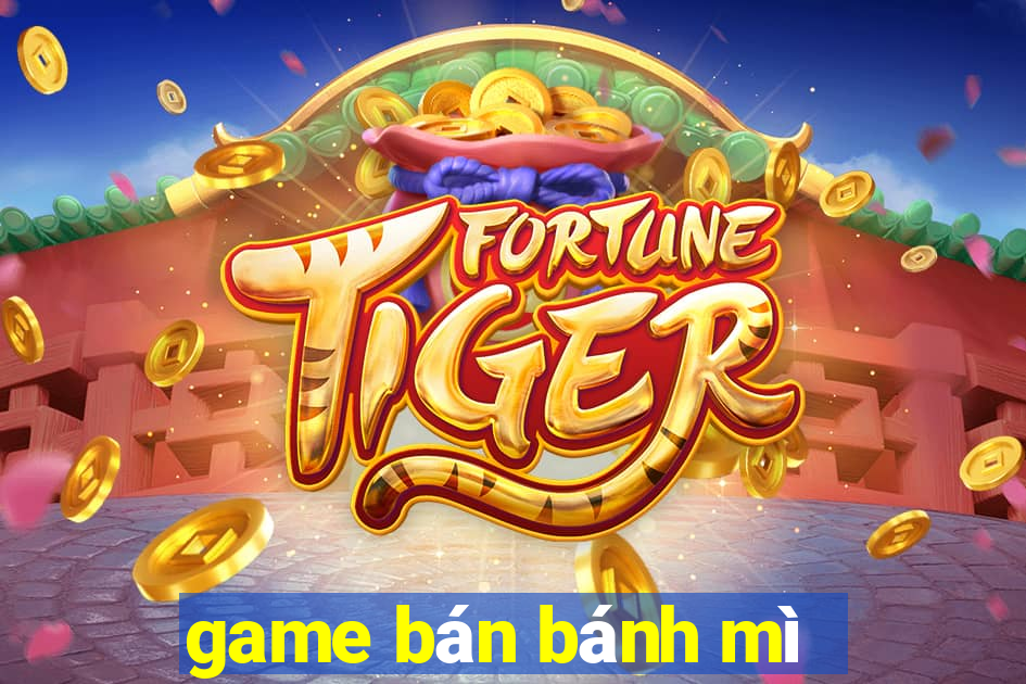 game bán bánh mì