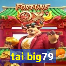 tai big79