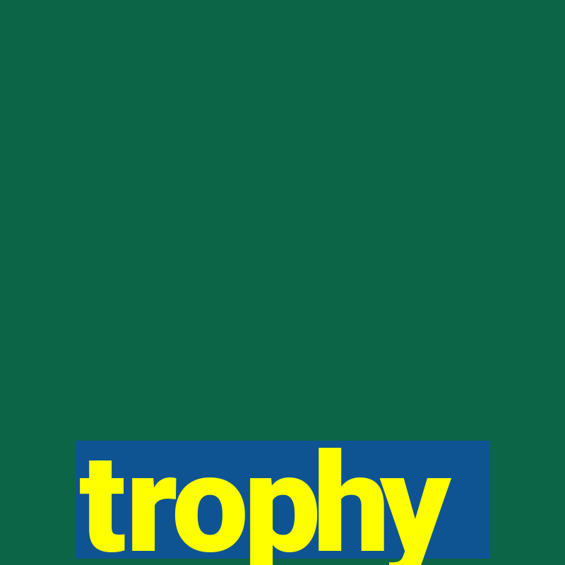 trophy