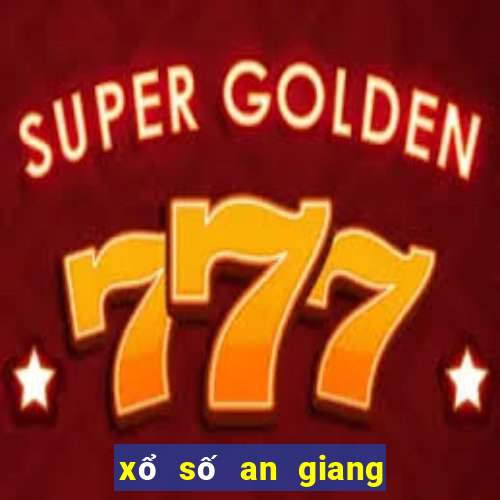 xổ số an giang 6 tuần