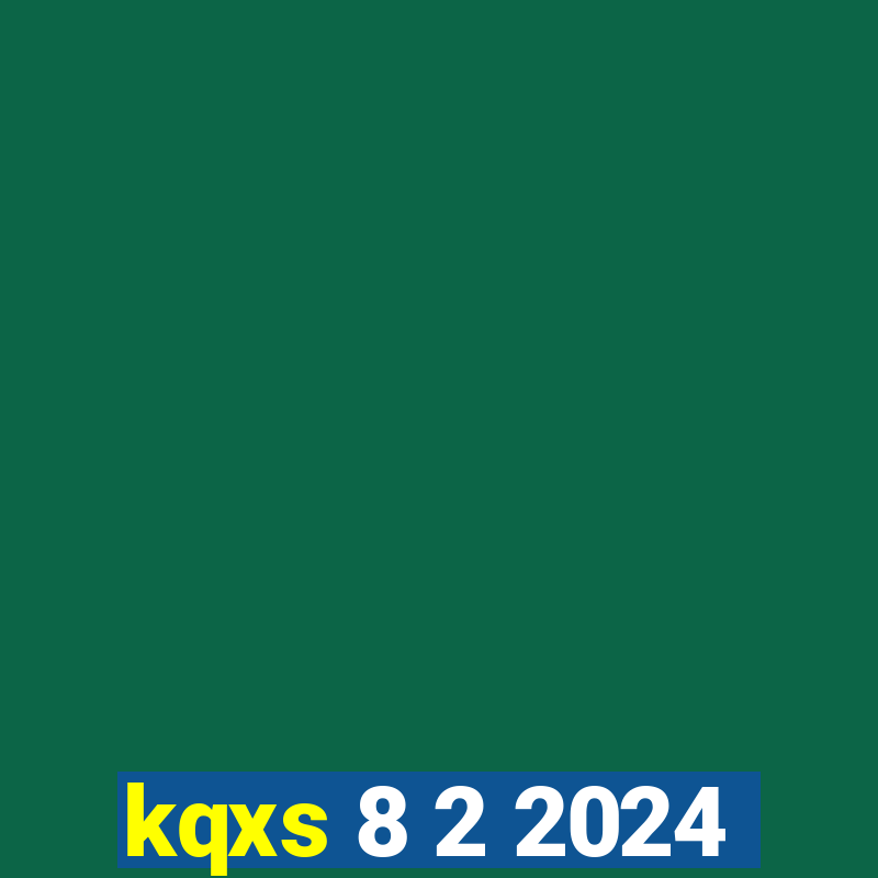 kqxs 8 2 2024