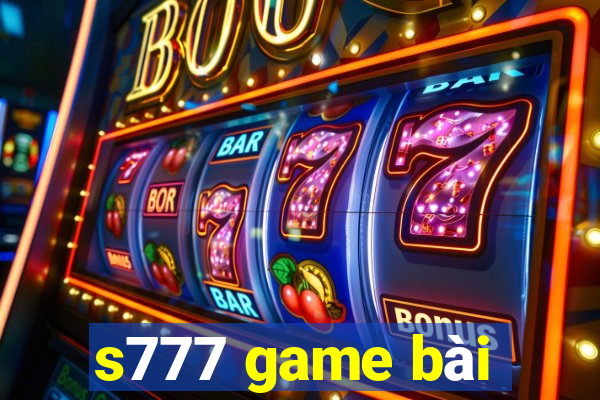 s777 game bài