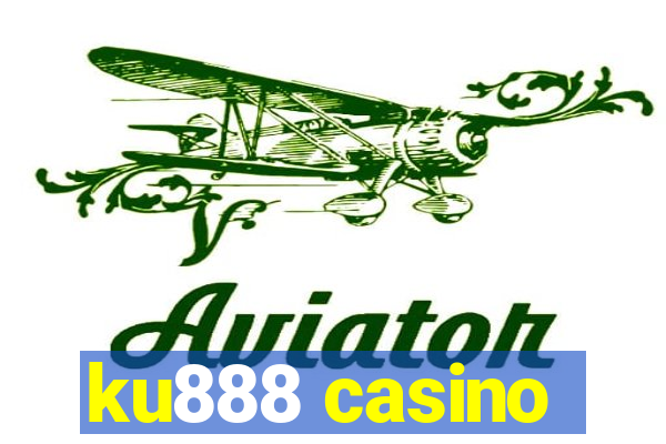 ku888 casino