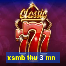 xsmb thu 3 mn