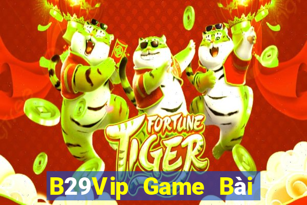 B29Vip Game Bài Phỏm Đổi Thưởng