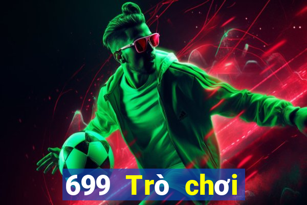 699 Trò chơi giải trí lẫn nhau